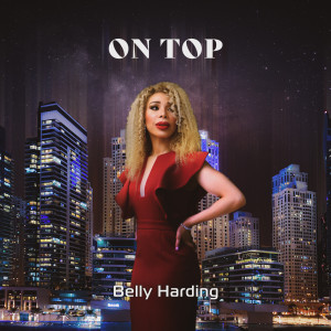 Dengarkan lagu On Top nyanyian Belly Harding dengan lirik