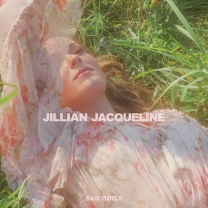 Jillian Jacqueline的专辑Sad Girls