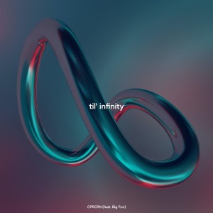 CPRCRN的专辑til' infinity (feat. Big Pun) (Explicit)