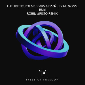 Album Run (Robin Aristo Remix) from Futuristic Polar Bears