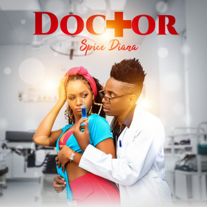 Listen to Doctor song with lyrics from Spice Diana