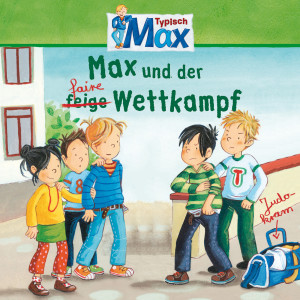 收聽Max的Max und der faire Wettkampf - Teil 02歌詞歌曲