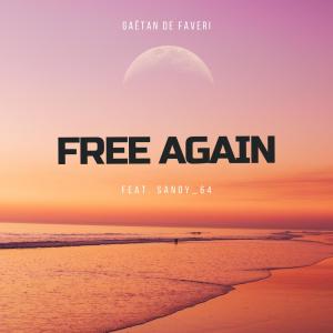 Album Free Again (feat. Sandy 64) from Gaëtan De Faveri