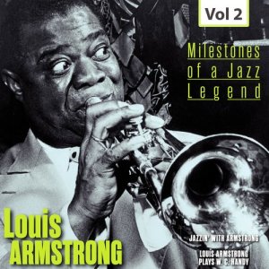 อัลบัม Milestones of a Jazz Legend - Louis Armstrong, Vol. 2 ศิลปิน Louis Armstrong