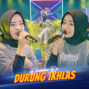 Dengarkan lagu Durung Ikhlas nyanyian Damara De dengan lirik