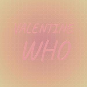 Various Artists的專輯Valentine Who