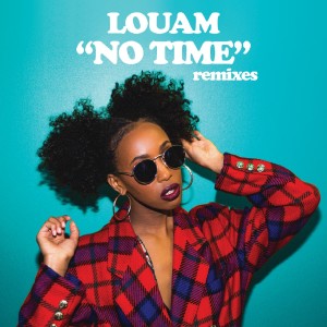 ดาวน์โหลดและฟังเพลง No Time (Explicit) พร้อมเนื้อเพลงจาก Louam
