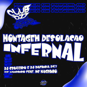 Album MONTAGEM DESOLAÇÃO INFERNAL (Explicit) oleh DJ cruzeiro