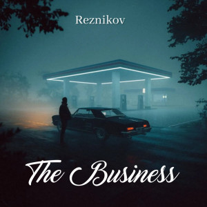 Reznikov的專輯The Business