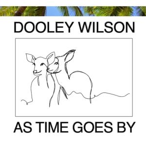 Dooley Wilson的專輯As Time Goes By (Hollywood Recorders' Version)