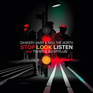 Listen to Stop Look Listen (feat. TWIST & Dj Stylus|Radio Edit) song with lyrics from Dankery Harv