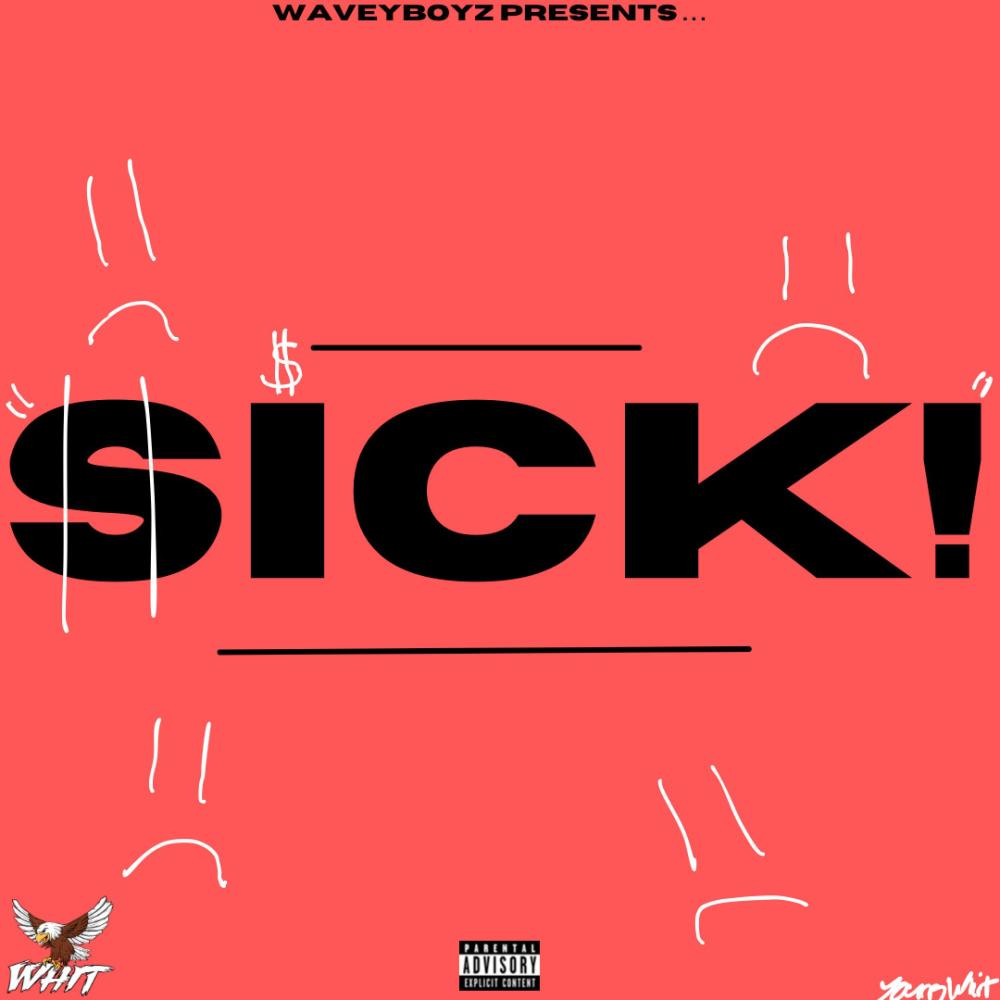 Sick! (Explicit)