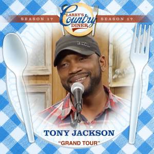 收聽Tony Jackson的Grand Tour (Larry's Country Diner Season 17)歌詞歌曲