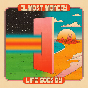 almost monday的專輯life goes by