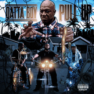 Dengarkan Pull Up (Explicit) lagu dari Datta Boy dengan lirik