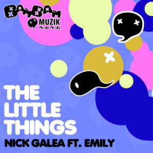 ดาวน์โหลดและฟังเพลง The Little Things (Dub Mix 2) พร้อมเนื้อเพลงจาก Nick Galea