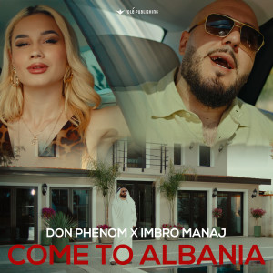 Listen to Come to Albania song with lyrics from Don Phenom