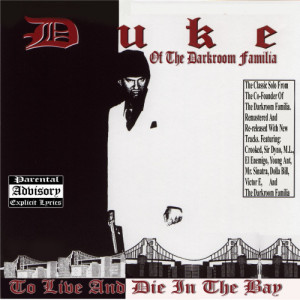 Duke的專輯To Live and Die in the Bay (Explicit)