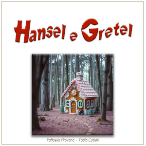 Raffaella Pirovano的專輯Hansel e Gretel