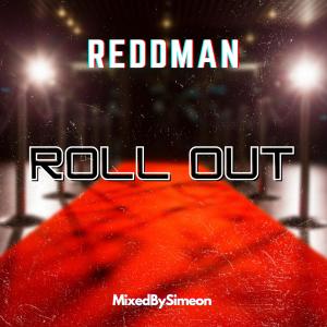 MixedBySimeon的專輯Roll Out (feat. Reddman UK) (Explicit)