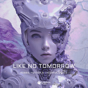 收聽Robbie Hutton的Like No Tomorrow歌詞歌曲