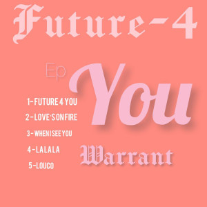 Warrant的專輯Futuro 4 You (Explicit)