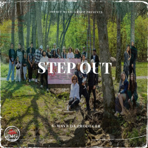 收听G-Wayt的Step Out歌词歌曲