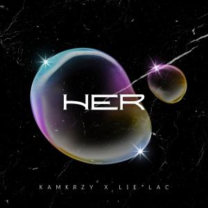 Kam Krzy的專輯Her (feat. Lie*lac) (Explicit)