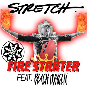 Stretcher的專輯FIRE STARTER (feat. Black Oxygen)