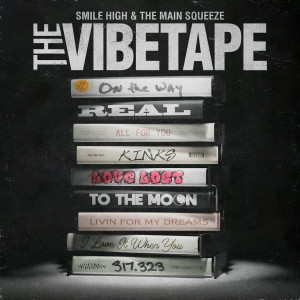 Smile High的專輯The Vibetape (Explicit)