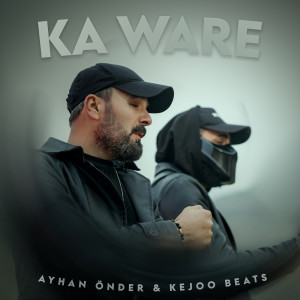 Listen to Ka Ware song with lyrics from Ayhan Önder