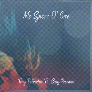 Album Me Spiezz O' Core from Tony Polverino