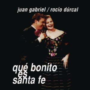 收聽Juan Gabriel的Qué Bonito Es Santa Fe (Mijangos GTG Radio)歌詞歌曲