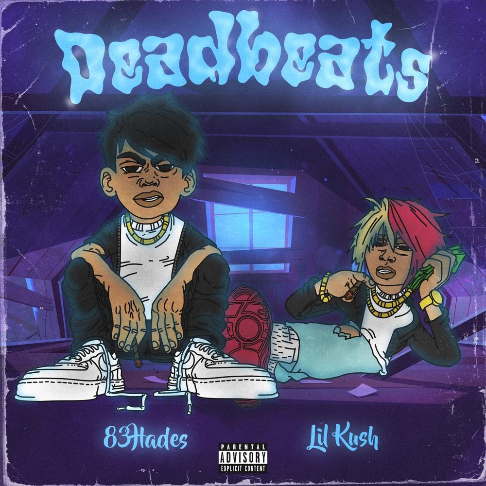 Deadbeats (feat. 83HADES) (Explicit)