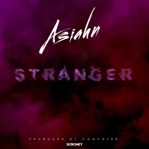 ดาวน์โหลดและฟังเพลง Stranger (Explicit) พร้อมเนื้อเพลงจาก Mackie