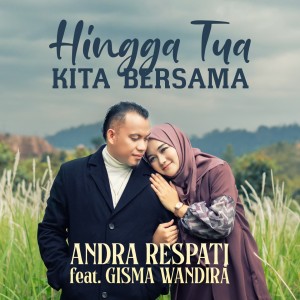 Andra Respati的專輯Hingga Tua Bersama