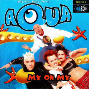 收聽Aqua的My Oh My (H2O Club Remix)歌詞歌曲