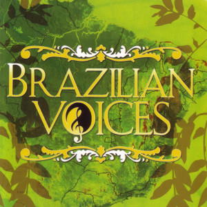 Brazilian Voices的專輯Brazilian Voices