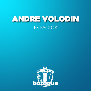 ดาวน์โหลดและฟังเพลง Ex-Factor พร้อมเนื้อเพลงจาก Andre Volodin