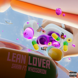 收听SARAN的LEAN LOVER (Explicit)歌词歌曲