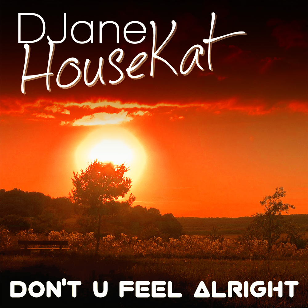 Don't You Feel Alright (Extended Version)