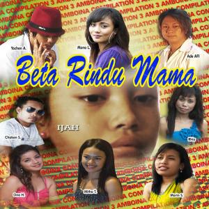 Dengarkan Beta Rindu Mama lagu dari Ijah dengan lirik