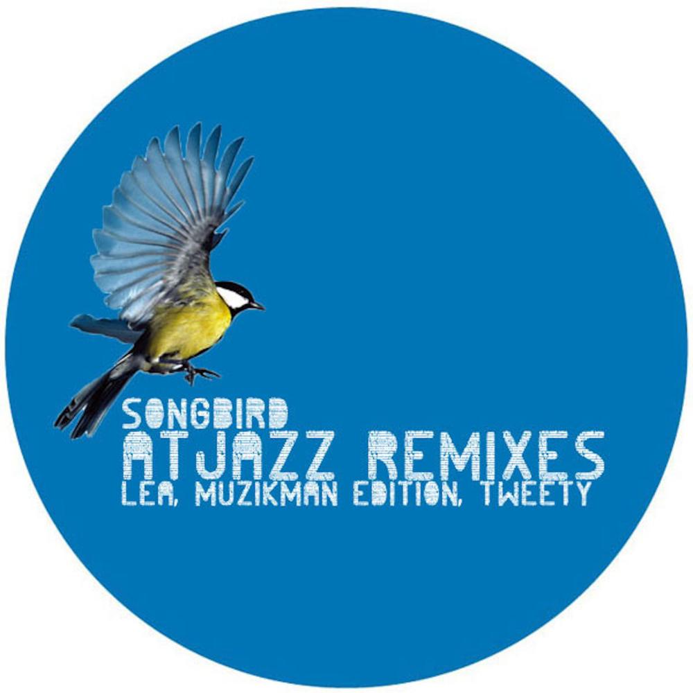 Songbird (Atjazz Love Soul Remix)