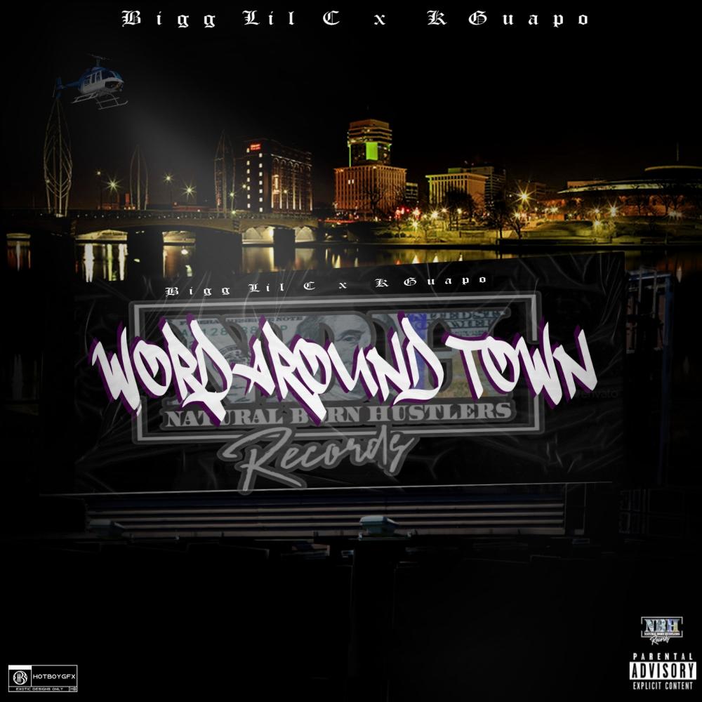 Word Around Town (feat. K Guapo) (Explicit)