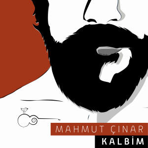 Listen to Kalbim song with lyrics from Mahmut Çınar