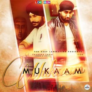 Listen to Mukaam song with lyrics from Chandra Sarai