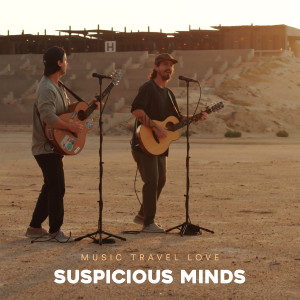 收聽Music Travel Love的Suspicious Minds歌詞歌曲