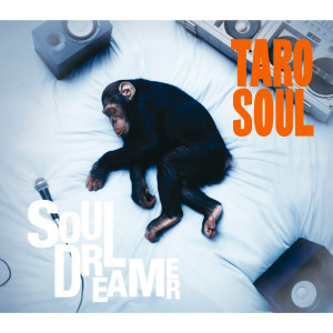 TARO SOUL的專輯Soul Dreamer