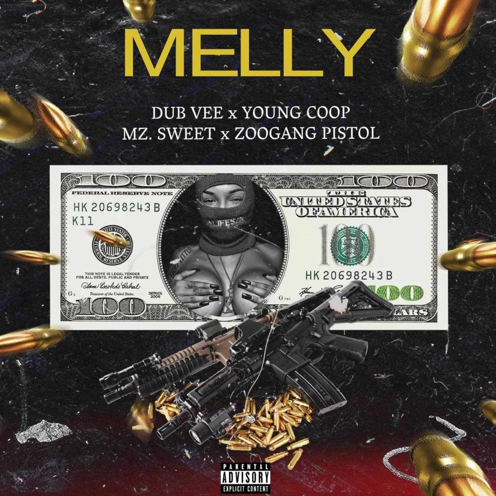 Melly (feat. Young Coop, Mz.Sweet & ZooGang Pistol) (Explicit)