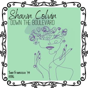Album Down The Boulevard (Live San Francisco '94) oleh Shawn Colvin